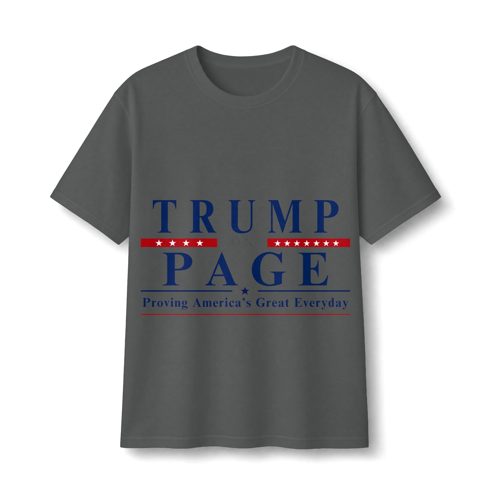T-Shirt — "Trump on Page: Proving America's Great Everyday"