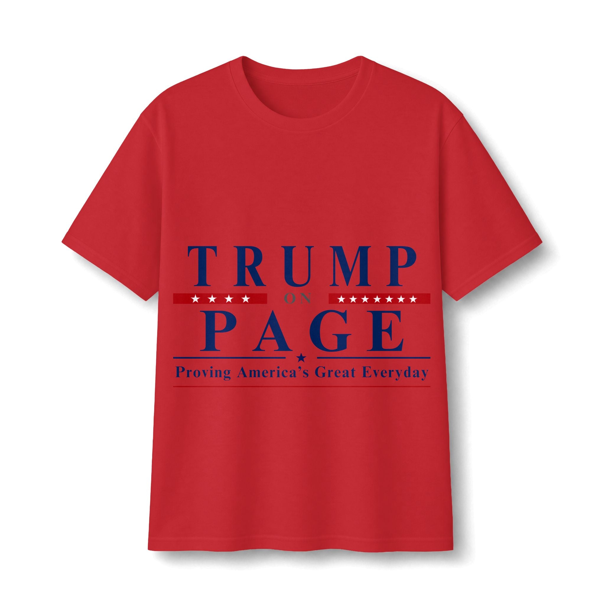 T-Shirt — "Trump on Page: Proving America's Great Everyday"
