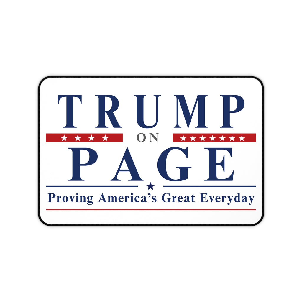 Trump On Page Desk Mat — "Proving America's Great Everyday"
