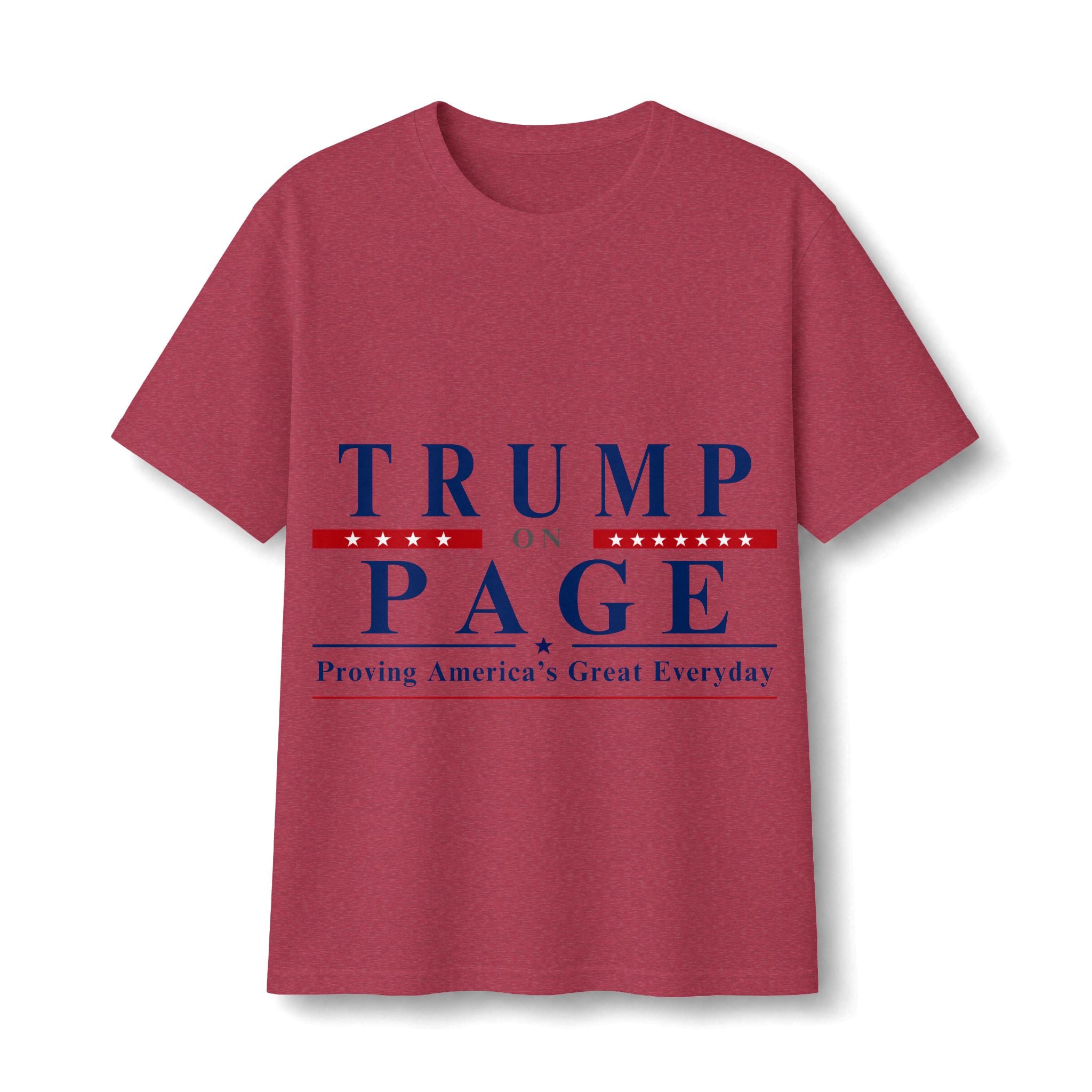 T-Shirt — "Trump on Page: Proving America's Great Everyday"