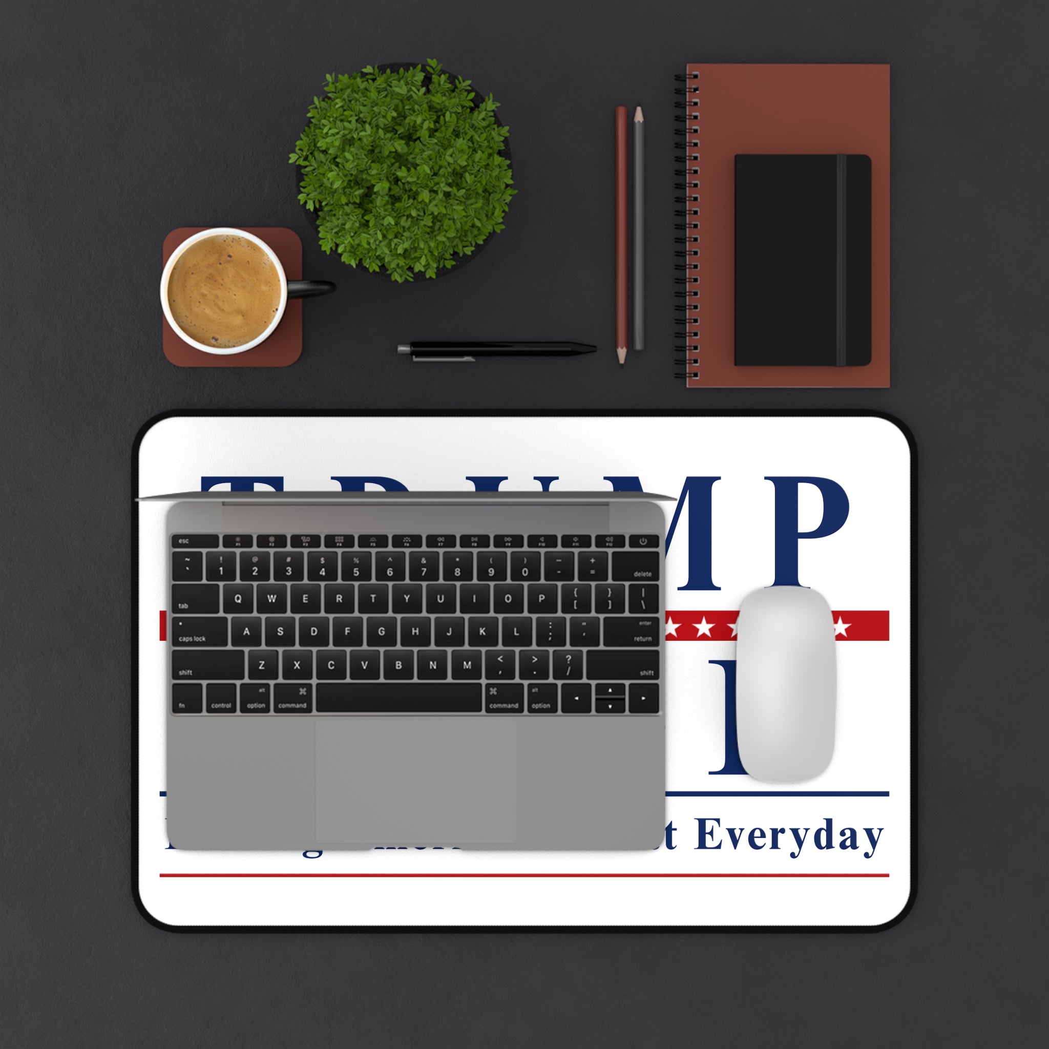 Trump On Page Desk Mat — "Proving America's Great Everyday"