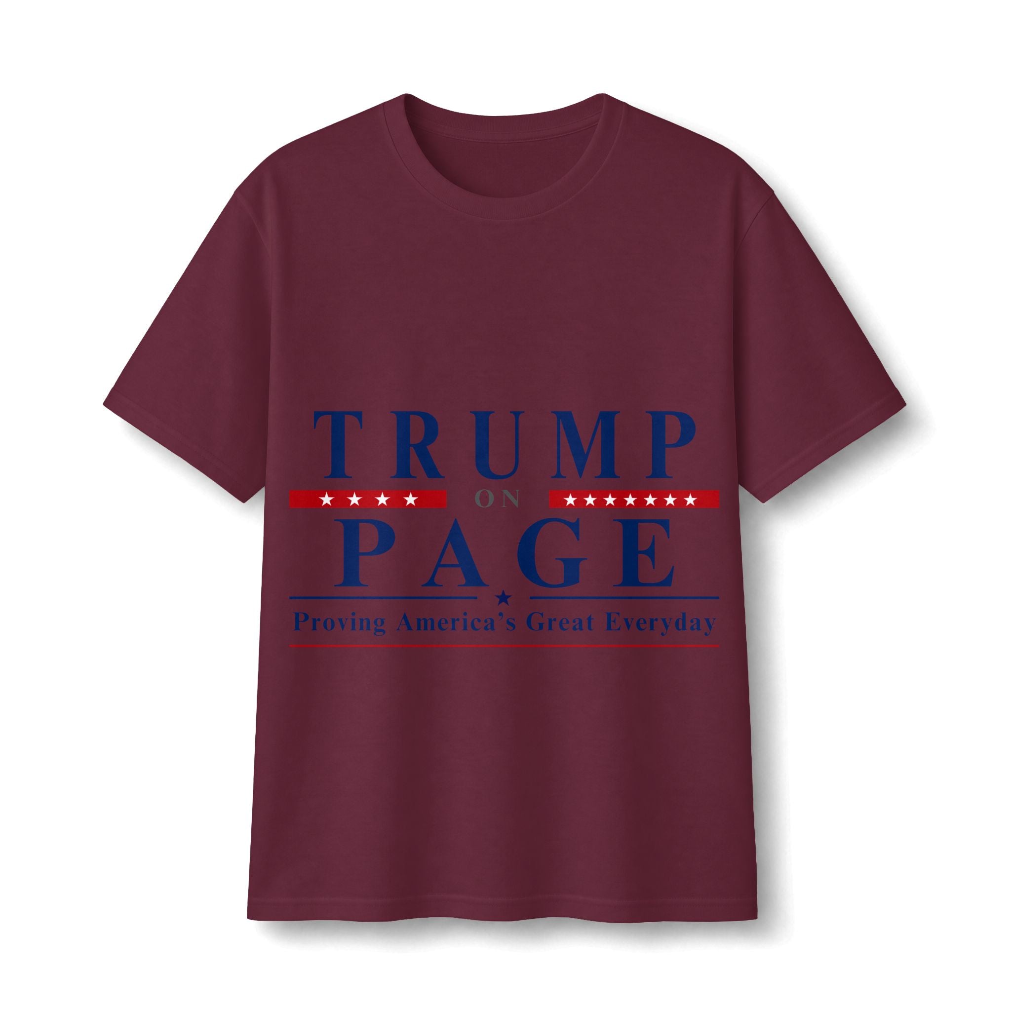 T-Shirt — "Trump on Page: Proving America's Great Everyday"