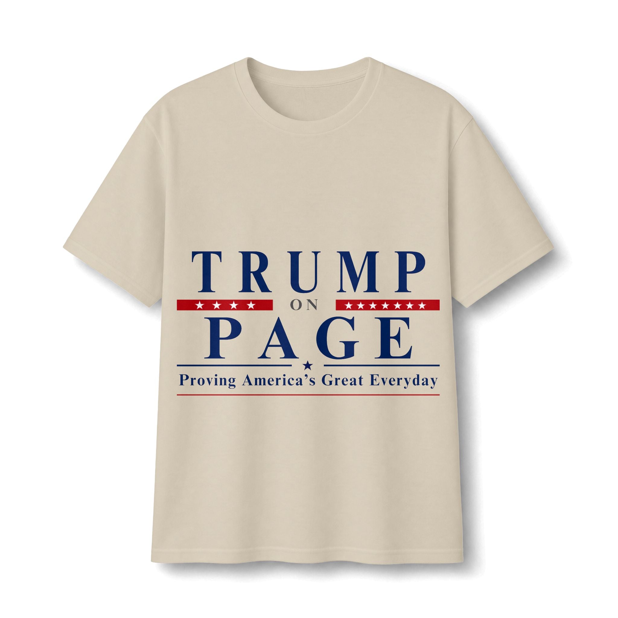T-Shirt — "Trump on Page: Proving America's Great Everyday"